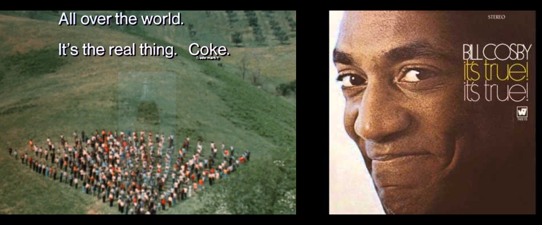 NEWS & COMMENTARY:  Globalism… the Coke Commercial… and Bill Cosby’s “Spanish Fly” bit from 1969