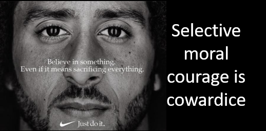 NEWS & COMMENTARY:  where is the moral courage to tell the truth about the NBA, China & Hong Kong?  Nike?  Kap?