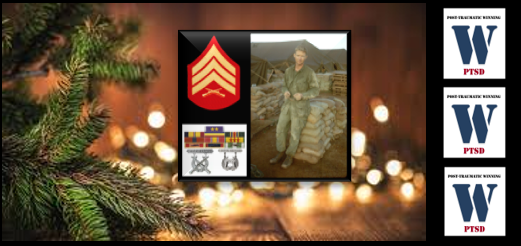 CHRISTMAS INSPIRATION TO GIVE TO OTHERS:  the wisdom of Vietnam Veteran Sgt. Jack Riley, USMC