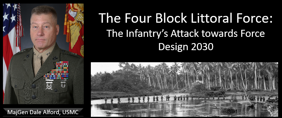 THE ALL MARINE RADIO HOUR:  the digital age empowers & funds the craziest in our world + Jeff Kenney discusses MajGen Alford’s paper entitled “The Four Block Littoral Force: The Infantry’s Attack towards Force Design 2030”