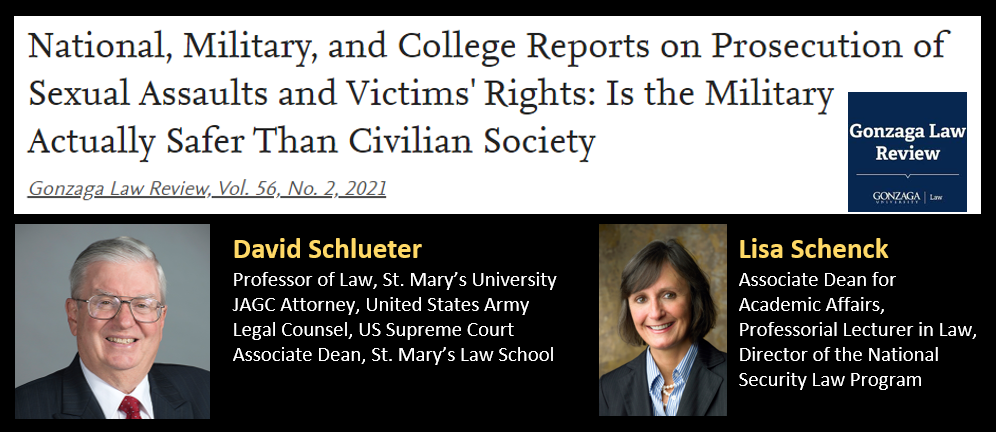 ARTICLE:  “National, Military, and College Reports on Prosecution of Sexual Assaults and Victims’ Rights: Is the Military Actually Safer Than Civilian Society”