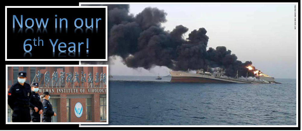 THE ALL MARINE RADIO HOUR: our 6th year starts with Grant Newsham talking about Iran’s largest naval ship burning and sinking + The Wuhan Lab returns to the news