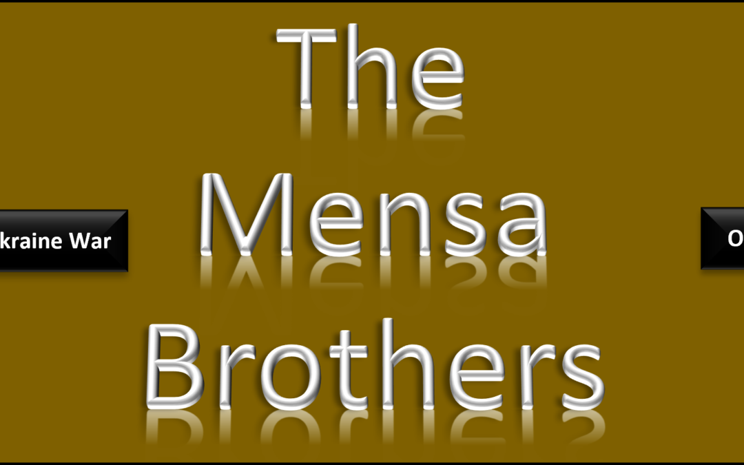 THE ALL MARINE RADIO HOUR:  Mensa’s Brothers — “Open Source Ops/Intel” Brief for Saturday, March 5, 2022